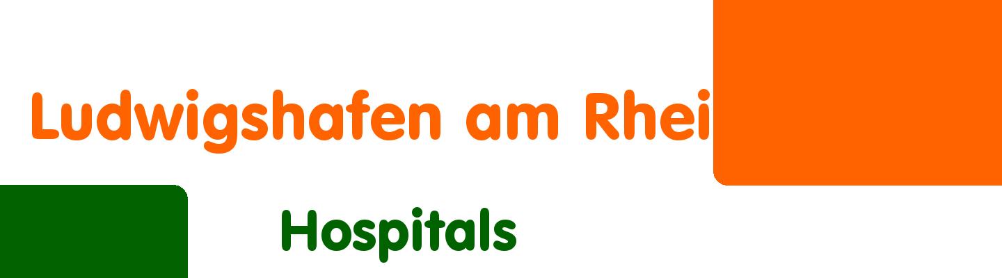 Best hospitals in Ludwigshafen am Rhein - Rating & Reviews